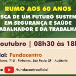 Fundacentro comemora 58 anos com debate sobre futuro sustentável da SST